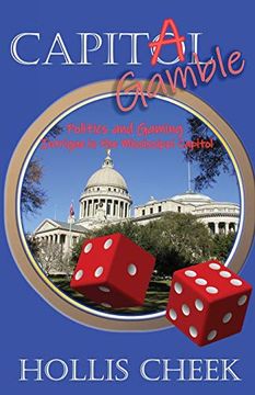 portada Capitol Gamble: Politics and Gaming Intrigue in the Mississippi Capitol (in English)