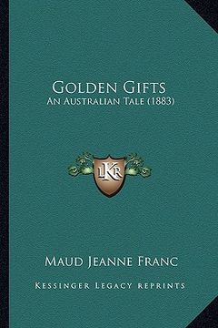 portada golden gifts: an australian tale (1883)