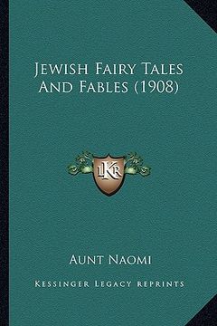 portada jewish fairy tales and fables (1908) (in English)