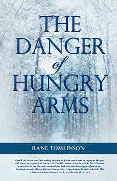 portada the danger of hungry arms (en Inglés)