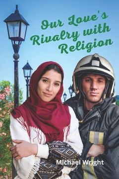 portada Our Love's Rivalry with Religion (in English)