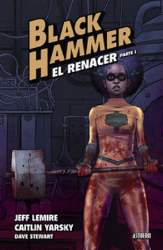 portada BLACK HAMMER 5 - EL RENACER. PARTE 1 (in Spanish)