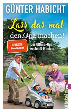 portada Lass das mal den opa Machen! Der Offline-Opa Wechselt Windeln | Bekannt aus den Bestsellern von Renate Bergmann (in German)