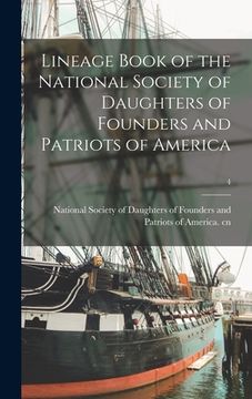 portada Lineage Book of the National Society of Daughters of Founders and Patriots of America; 4