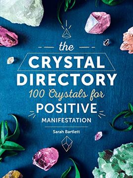 portada The Crystal Directory: 100 Crystals for Positive Manifestation (en Inglés)