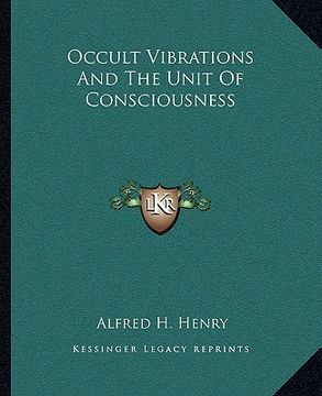 portada occult vibrations and the unit of consciousness (en Inglés)