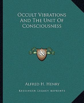 portada occult vibrations and the unit of consciousness (in English)