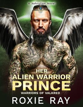 portada Her Alien Warrior Prince: A Sci-Fi Alien Romance Xehrulian World Novel (en Inglés)