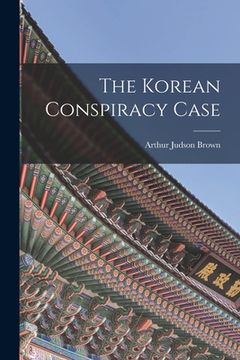 portada The Korean Conspiracy Case (in English)