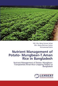 portada Nutrient Management of Potato- Mungbean-T. Aman Rice in Bangladesh: Nutrient Management of Potato- Mungbean-Transplanted Aman Rice Cropping Pattern in Bangladesh (en Inglés)