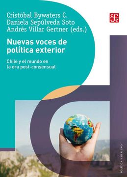 portada Nuevas Voces de Política Exterior. Chile y el Mundo en la era Post-Consensual