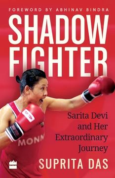 portada Shadow Fighter: Sarita Devi and Her Extraordinary Journey (en Inglés)