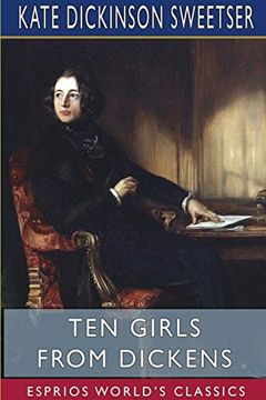 portada Ten Girls From Dickens (Esprios Classics) (en Inglés)