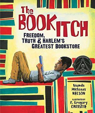 portada The Book Itch: Freedom, Truth, and Harlem's Greatest Bookstore (Carolrhoda Picture Books)