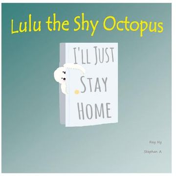 portada Lulu the Shy Octopus (en Inglés)