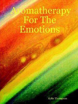 portada Aromatherapy for the Emotions (en Inglés)
