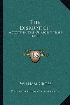 portada the disruption: a scottish tale of recent times (1846) (en Inglés)