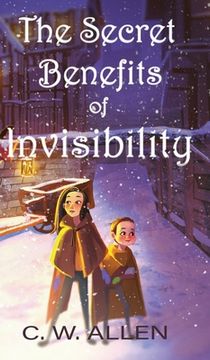portada The Secret Benefits of Invisibility (en Inglés)