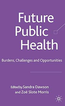 portada Future Public Health: Burden, Challenges and Opportunities in the uk: 0 (en Inglés)
