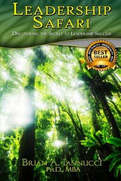 portada Leadership Safari: Discovering the Secret to Leadership Success (en Inglés)