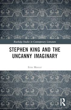Stephen King and the Uncanny Imaginary (Routledge Studies in Contemporary Literature) (en Inglés)