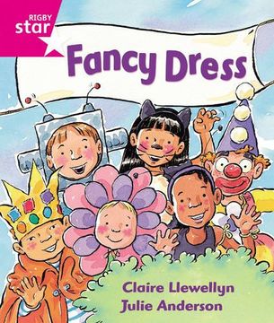 portada Rigby Star Guided Reception: Pink Level: Fancy Dress Pupil Book (single)