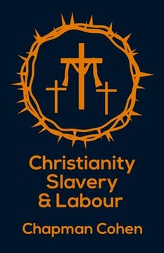 portada Christianity Slavery And Labour Paperback