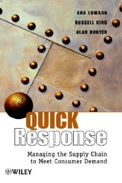 portada quick response: managing the supply chain to meet consumer demand (in English)