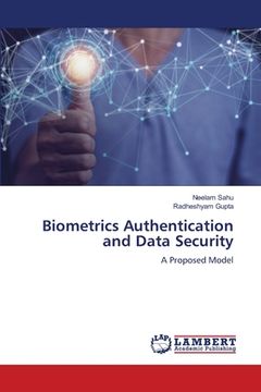 portada Biometrics Authentication and Data Security (en Inglés)