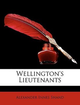 portada wellington's lieutenants (en Inglés)