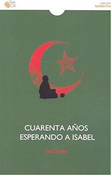 portada Cuarenta Años Esperando a Isabel (in Spanish)
