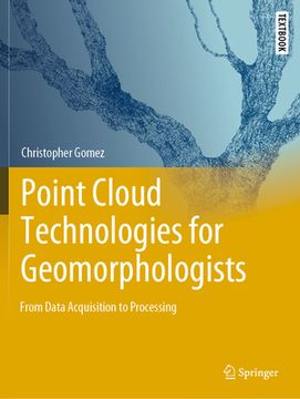 portada Point Cloud Technologies for Geomorphologists: From Data Acquisition to Processing