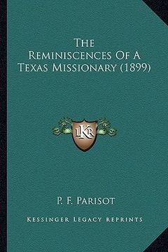 portada the reminiscences of a texas missionary (1899) the reminiscences of a texas missionary (1899)