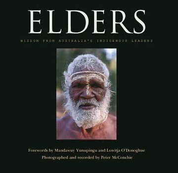 portada Elders Paperback: Wisdom From Australia's Indigenous Leaders (en Inglés)