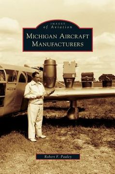 portada Michigan Aircraft Manufacturers (en Inglés)
