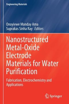 portada Nanostructured Metal-Oxide Electrode Materials for Water Purification: Fabrication, Electrochemistry and Applications (en Inglés)