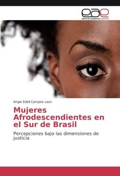 portada Mujeres Afrodescendientes en el Sur de Brasil: Percepciones bajo las dimensiones de justicia