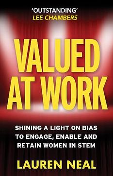 portada Valued at Work: Shining a Light on Bias to Engage, Enable, and Retain Women in Stem (in English)
