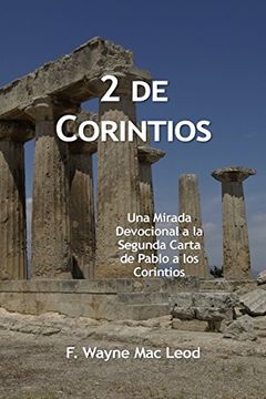 portada 2 de Corintios: Una Mirada Devocional a la Segunda Carta de Pablo a los Corintios