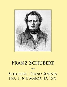 portada Schubert - Piano Sonata No. 1 In E Major (D. 157) (in English)