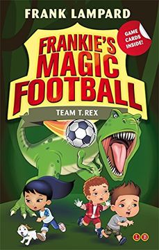 portada Team T. Rex: Book 14 (Frankie's Magic Football)