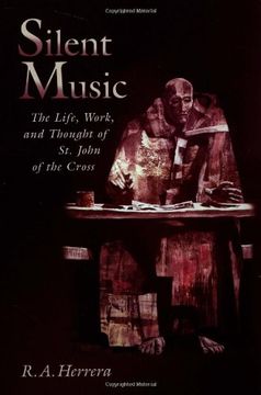 portada Silent Music: The Life, Work, and Thought of st. John of the Cross (en Inglés)