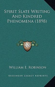 portada spirit slate writing and kindred phenomena (1898) (en Inglés)