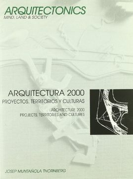 Arquitectura 2000. Proyectos, territorios y culturas (Arquitectònics llibres)