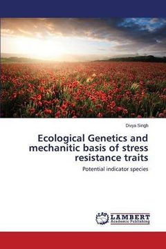 portada Ecological Genetics and mechanitic basis of stress resistance traits