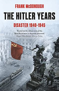 portada The Hitler Years - Disaster 1940-1945: Disaster 1940-45 (en Inglés)