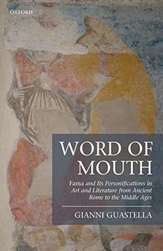 portada Word of Mouth: Fama and Its Personifications in Art and Literature from Ancient Rome to the Middle Ages