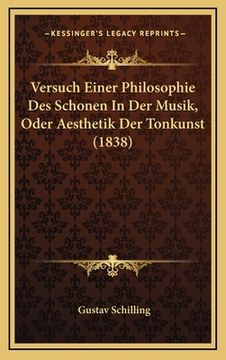 portada Versuch Einer Philosophie Des Schonen In Der Musik, Oder Aesthetik Der Tonkunst (1838) (en Alemán)