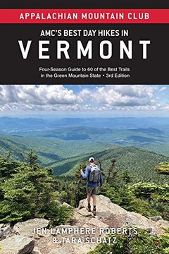 portada Amc's Best day Hikes in Vermont: Four-Season Guide to 60 of the Best Trails in the Green Mountain State (in English)