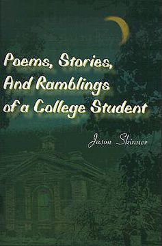 portada poems, stories, and ramblings of a college student (en Inglés)